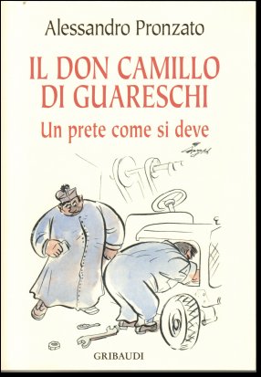 Alessandro Pronzato - Il Don Camillo di Guareschi - Clicca l'immagine per chiudere